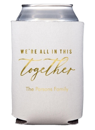 We're All In This Together Collapsible Koozies
